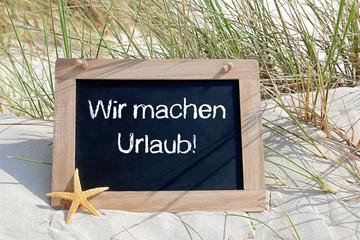 Wir machen Urlaub